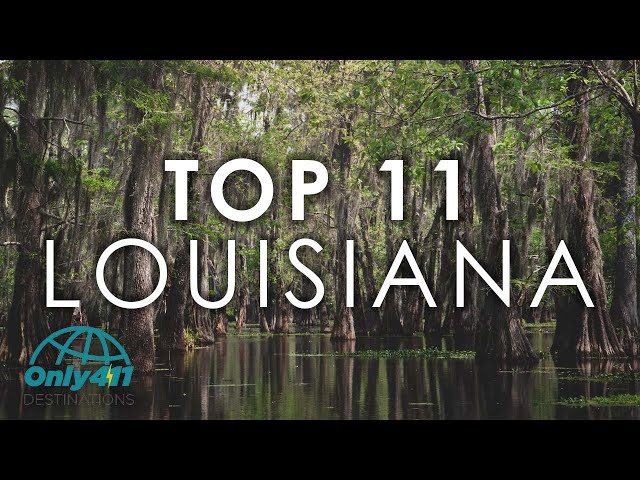Louisiana: 11 Best Places to Visit in Louisiana | Louisiana Things to Do | Only411 Travel