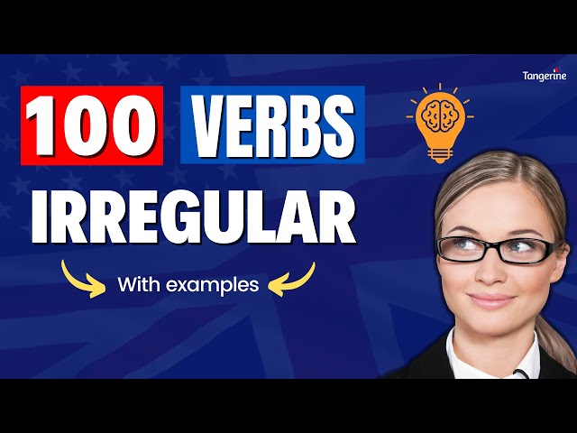 100 IRREGULAR VERBS IN ENGLISH - Present, Past and Participle (practice and repeat)