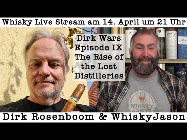 Dirk Wars - Episode IX: The Rise of the Lost Distilleries - Whisky Live Stream am 14 April um 21 Uhr