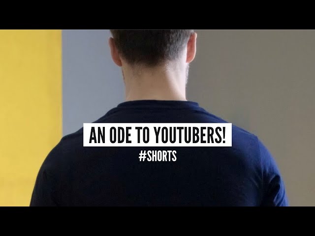 An Ode To YouTube Creators... #shorts