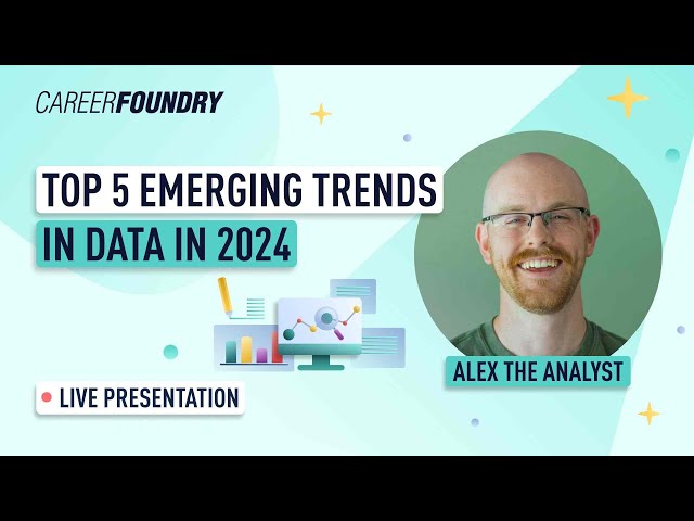 Top 5 Emerging Trends in 2024 | CareerFoundry Webinar