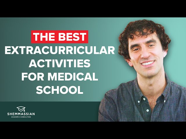 The Best Extracurricular Activities for Medical School