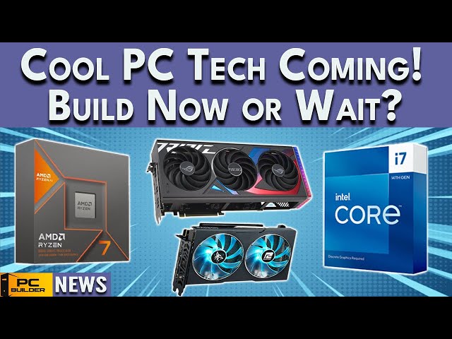 🛑 Before You Build a Gaming PC in 2024 🛑 AMD, NVIDIA & Intel CES 2024