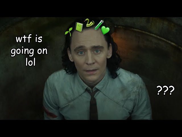 Loki being confused in his own show for a whole 5 minutes
