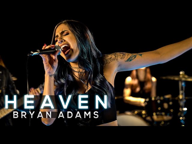 Heaven - Bryan Adams - Cole Rolland, Halocene, Kristina Schiano, Anna Sentina (Cover)