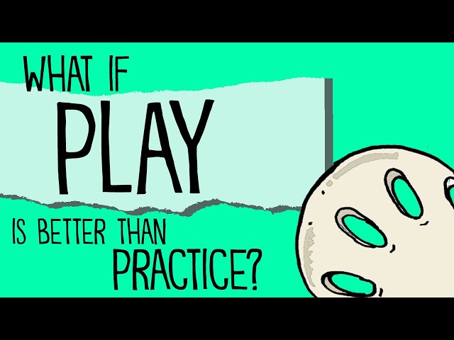 Deliberate Practice Versus Deliberate Play