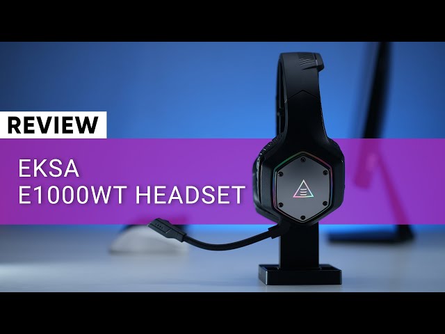 EKSA Has Nailed It! E1000 WT Headset Review