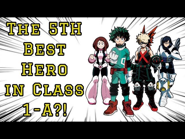 The 5TH BEST HERO in Class 1-A!! | My Hero Academia