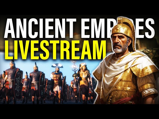 WITNESS THE RISE OF AN EMPIRE! Ancient Empires: Campaign Livestream Part #1