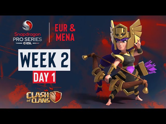 EUR & MENA Clash of Clans Week 2 Day 1 | Snapdragon Mobile Challenge Season 1