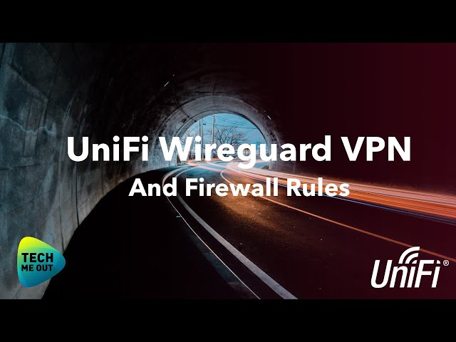 UniFi Wireguard VPN (And Firewall Rules)