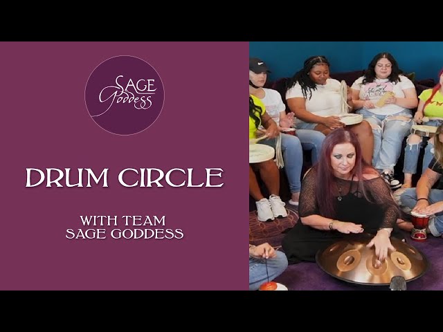Drum Circle with Athena and Team Sage Goddess