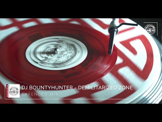 DJ Bountyhunter - Demilitarized Zone (Extended Mix)