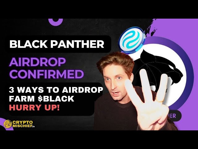 Black Panther ($BLACK) 3 Ways to get the Airdrop (UPDATE)