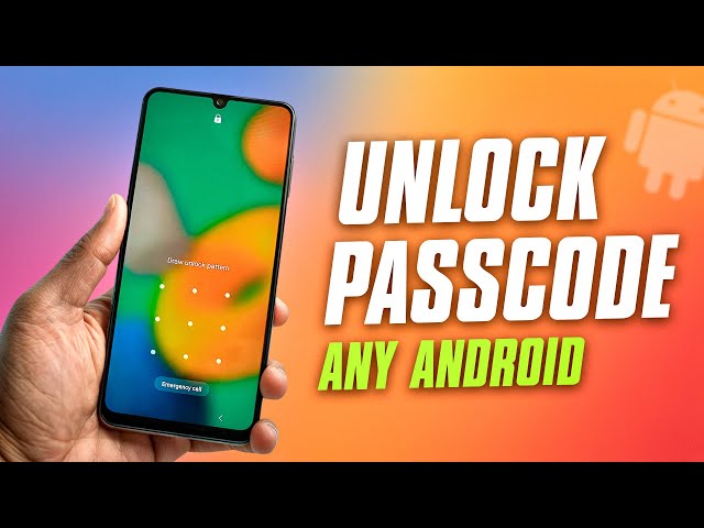 Forgot Your Android Passcode? Unlock It Easily 2024 Method