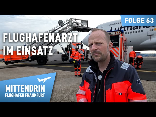 Notfall im Jumbo – Alarm für den Flughafen Notarzt | Mittendrin -  Flughafen Frankfurt 63