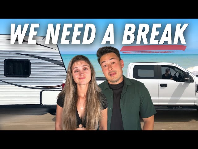 TAKING A BREAK FROM RV LIFE