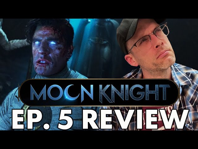 Moon Knight - Episode 5 Review!
