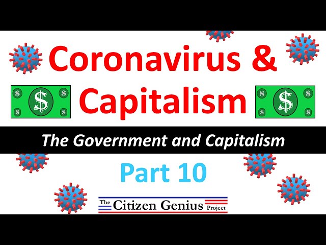 Coronavirus and Capitalism Part 10: The Government and Capitalism