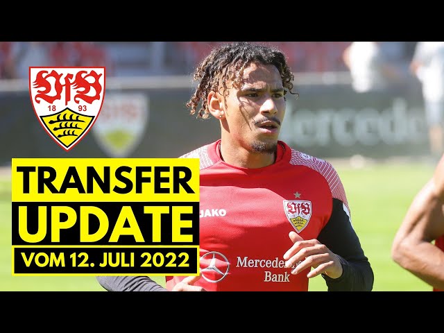 VfB Stuttgart Transfer Update vom 12. Juli 2022
