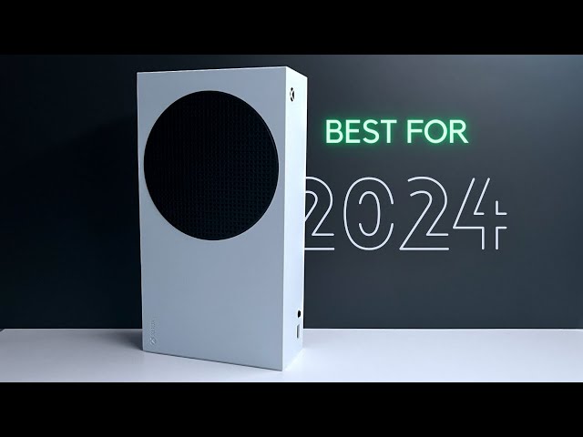 You Should buy the Xbox Series S in 2024, but...