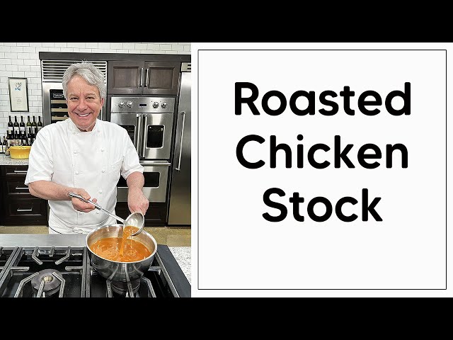 How to Make Roasted Chicken Stock | Chef Jean-Pierre