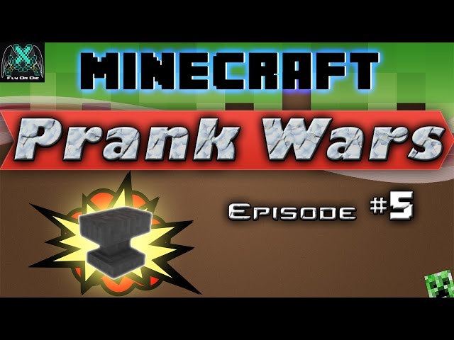 Minecraft Prank Wars!: Ep. 5 - Anvil Prank!