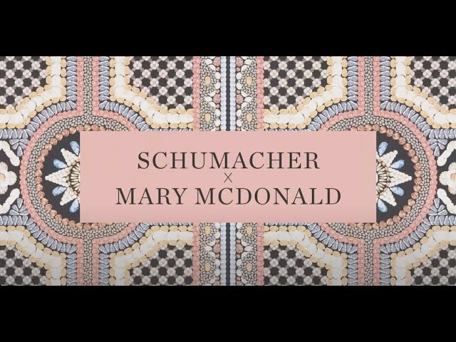 Schumacher x Mary McDonald Collection