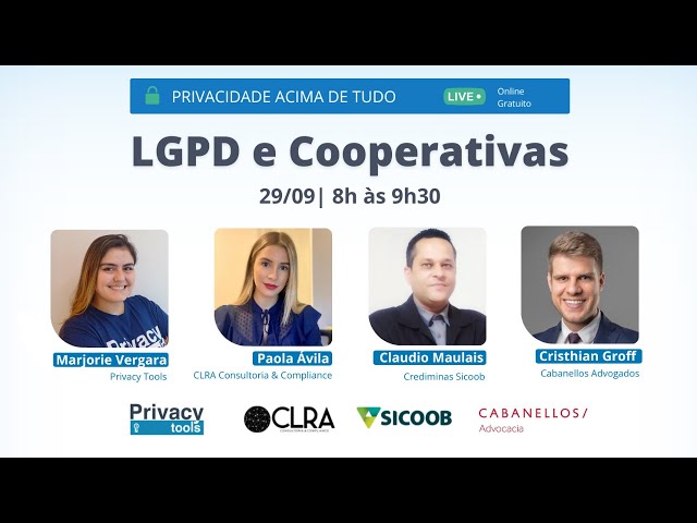 PRIVACIDADE ACIMA DE TUDO: LGPD e Cooperativas  - Evento Online e Gratuito