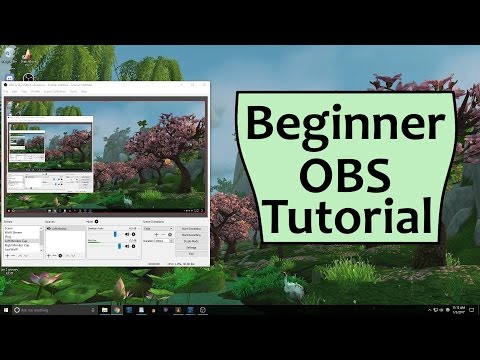 OBS Beginner Tutorial - Open Broadcaster Software Guide