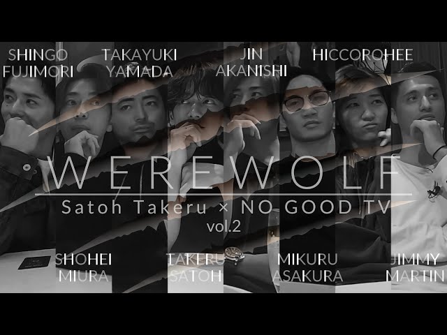 Werewolf 2024 vol.2 Satoh Takeru x NO GOOD TV