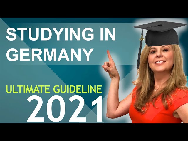 STUDYING IN GERMANY (ULTIMATE GUIDELINE 2021)