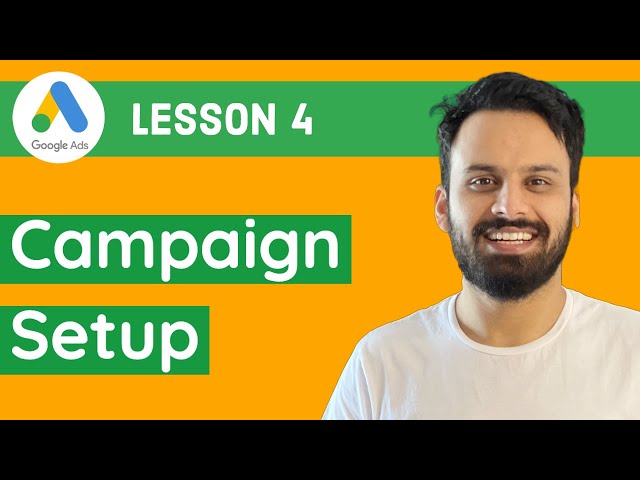 4 - Google Ads Course 2021 [Complete Step By Step Tutorial] - Setup Search campaign