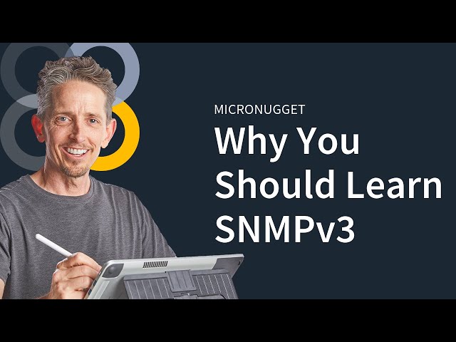 MicroNugget: SNMPv3