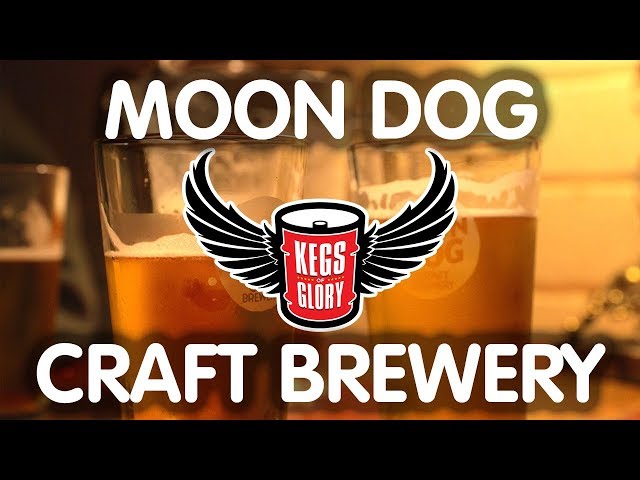 Moon Dog Craft Brewery | Kegs of Glory