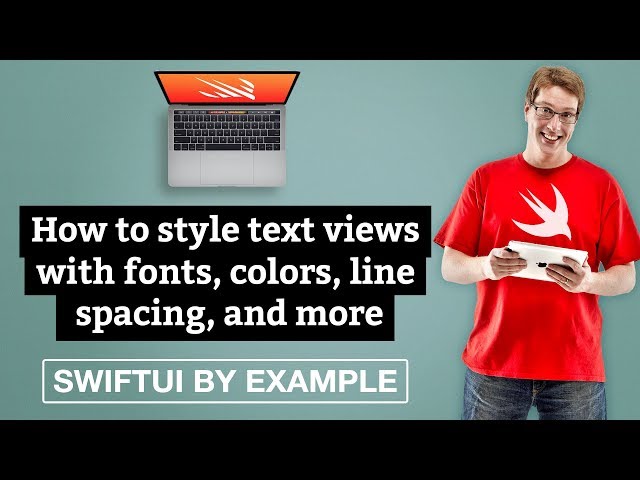 How to style text views with fonts, colors, line spacing, and more - SwiftUI by Example
