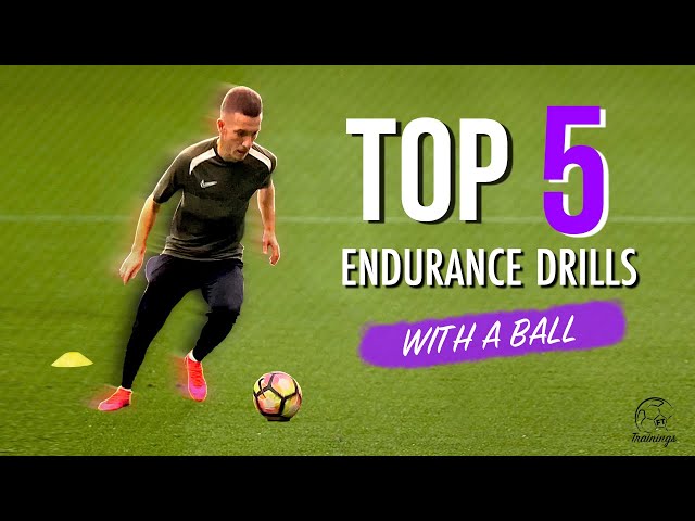 TOP 5 ENDURANCE DRILLS WITH A BALL | Improve Your Stamina