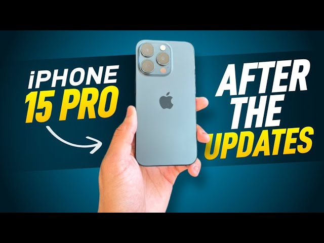 iPhone 15 Pro After The Updates (5 Months Later Review)