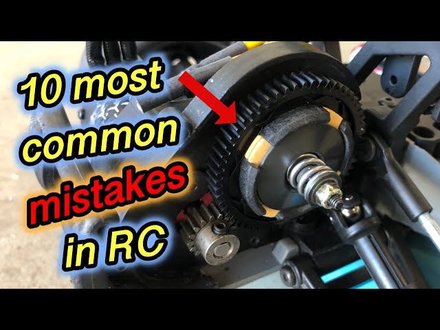 10 most common RC mistakes!