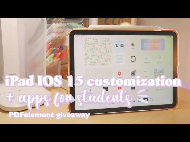 MUST HAVE APPS FOR STUDENTS+PDFelement giveaway I How to customize your iPad homescreen with IOS 15