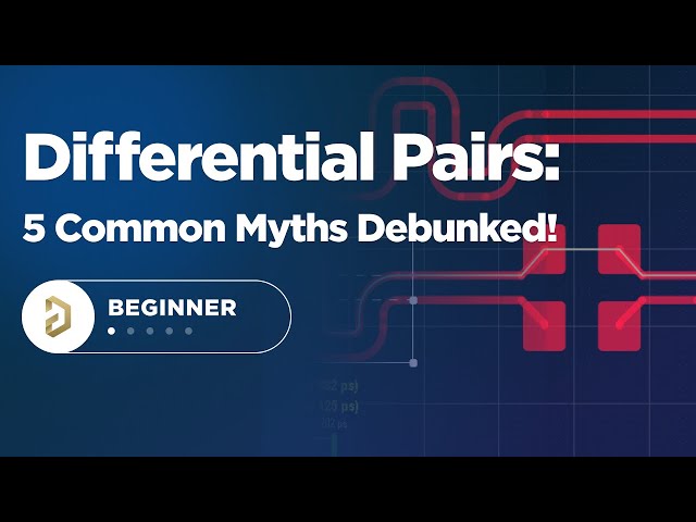 Demystifying Differential Pairs: 5 Common Myths Debunked!