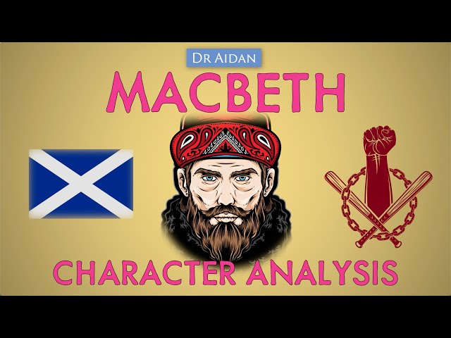 Macbeth: Character Analysis of Macbeth + Key Quotes