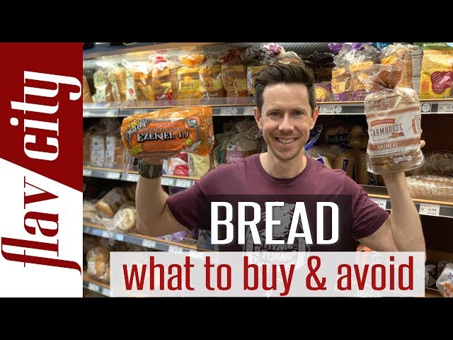 The Best Bread To Buy At The Grocery Store...And What To Avoid!