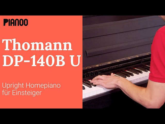 E-Piano Test: Thomann DP 140B U - Upright Homepiano