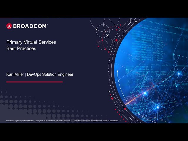 Broadcom DevOps Primary Virtual Services Best Practices