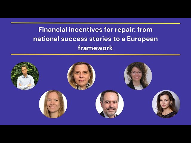 Financial incentives for repair: from national success stories to a European framework