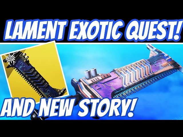 🔴LIVE! THE LAMENT EXOTIC QUEST IS LIVE!! New Cutscene & Story!