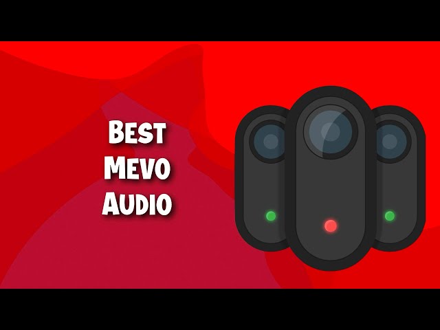 How to Use the Best Audio Options in the Mevo Ecosystem