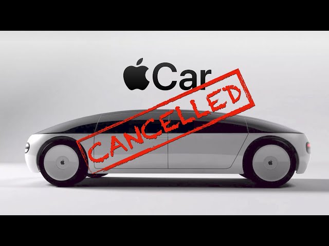 Why The Apple Car Was Cancelled