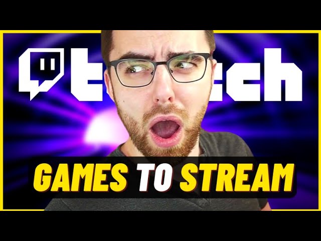What Games to Stream on Twitch (by the numbers)